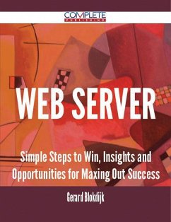 Web server - Simple Steps to Win, Insights and Opportunities for Maxing Out Success (eBook, ePUB)