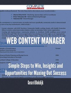Web Content Manager - Simple Steps to Win, Insights and Opportunities for Maxing Out Success (eBook, ePUB) - Blokdijk, Gerard