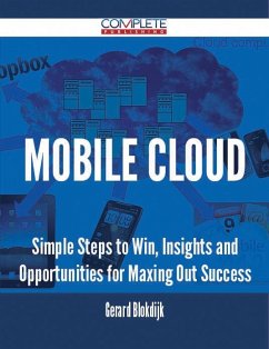 Cover Mobile Cloud - Simple Steps to Win, Insights and Opportunities for Maxing Out Success (eBook, ePUB)