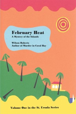 February Heat (eBook, ePUB) - Roberts, Wilson