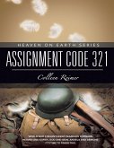 Assignment Code 321: Heaven On Earth Series (eBook, ePUB) Assignment Code 321: Heaven On Earth Series (eBook, ePUB)