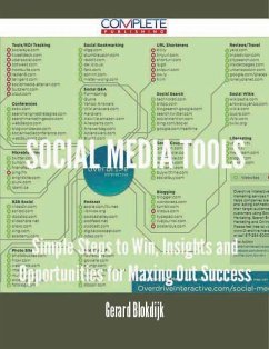 social media tools - Simple Steps to Win, Insights and Opportunities for Maxing Out Success (eBook, ePUB)