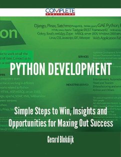 Python Development - Simple Steps to Win, Insights and Opportunities for Maxing Out Success (eBook, ePUB)