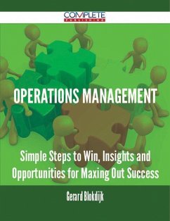 Operations Management - Simple Steps to Win, Insights and Opportunities for Maxing Out Success (eBook, ePUB)