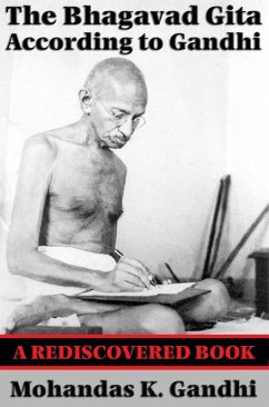 The Bhagavad Gita According to Gandhi (Rediscovered Books) (eBook, ePUB) - Gandhi, Mohandas K.