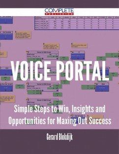 Voice Portal - Simple Steps to Win, Insights and Opportunities for Maxing Out Success (eBook, ePUB)