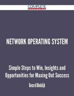 Cover Network Operating System - Simple Steps to Win, Insights and Opportunities for Maxing Out Success (eBook, ePUB)