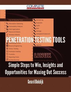 Penetration Testing Tools - Simple Steps to Win, Insights and Opportunities for Maxing Out Success (eBook, ePUB)