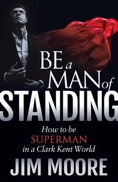 Cover Be a Man of Standing (eBook, ePUB)