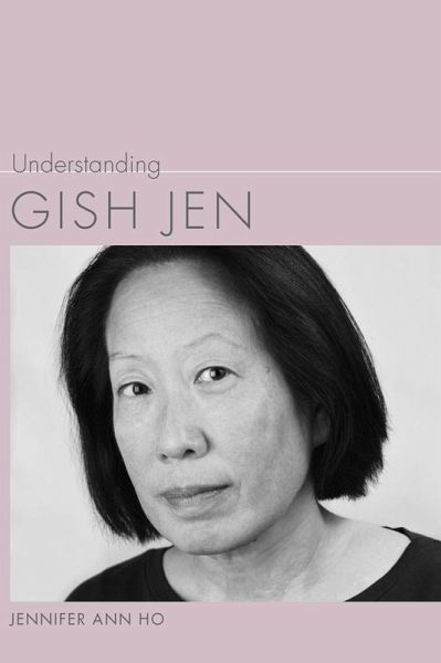 Understanding Gish Jen (eBook, ePUB) Understanding Gish Jen (eBook, ePUB)