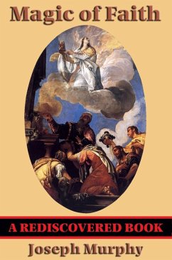 Magic of Faith (Rediscovered Books) (eBook, ePUB) - Murphy, Joseph