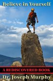 Believe in Yourself (Rediscovered Books) (eBook, ePUB) Believe in Yourself (Rediscovered Books) (eBook, ePUB)