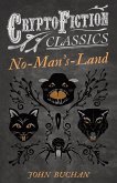 No-Man's-Land (Cryptofiction Classics - Weird Tales of Strange Creatures) (eBook, ePUB)