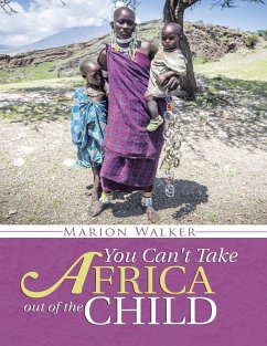Cover You Can't Take Africa Out of the Child (eBook, ePUB)