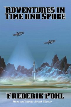 Adventures in Time and Space (eBook, ePUB) - Pohl, Frederik