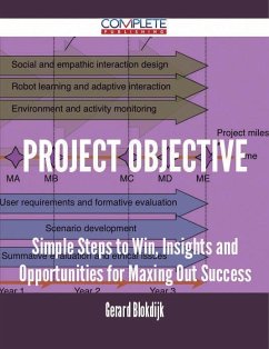 Project Objective - Simple Steps to Win, Insights and Opportunities for Maxing Out Success (eBook, ePUB)