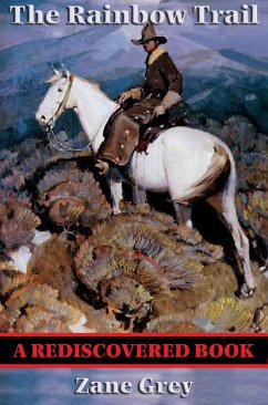 Cover The Rainbow Trail (Rediscovered Books) (eBook, ePUB)