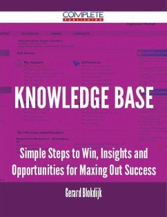 Knowledge Base - Simple Steps to Win, Insights and Opportunities for Maxing Out Success (eBook, ePUB)