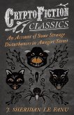 An Account of Some Strange Disturbances in Aungier Street (Cryptofiction Classics - Weird Tales of Strange Creatures) (eBook, ePUB)