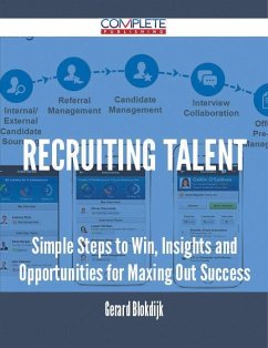 Cover Recruiting Talent - Simple Steps to Win, Insights and Opportunities for Maxing Out Success (eBook, ePUB)