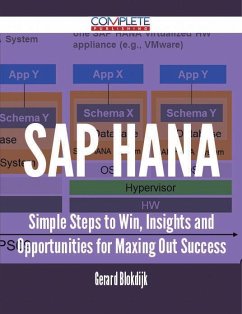 Cover SAP HANA - Simple Steps to Win, Insights and Opportunities for Maxing Out Success (eBook, ePUB)