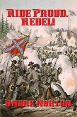 Ride Proud, Rebel! (eBook, ePUB)