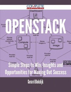 Cover OpenStack - Simple Steps to Win, Insights and Opportunities for Maxing Out Success (eBook, ePUB)