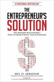 The Entrepreneur's Solution (eBook, ePUB) The Entrepreneur's Solution (eBook, ePUB)