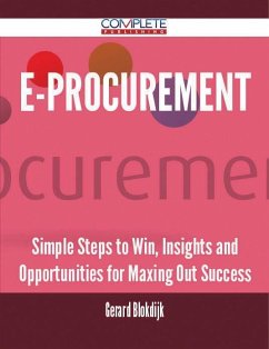 Cover E-Procurement - Simple Steps to Win, Insights and Opportunities for Maxing Out Success (eBook, ePUB)