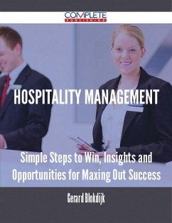 Cover Hospitality Management - Simple Steps to Win, Insights and Opportunities for Maxing Out Success (eBook, ePUB)