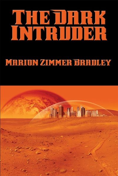The Dark Intruder (eBook, ePUB) The Dark Intruder (eBook, ePUB)