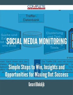 Social Media Monitoring - Simple Steps to Win, Insights and Opportunities for Maxing Out Success (eBook, ePUB)