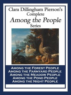 Clara Dillingham Pierson's Complete Among the People Series (eBook, ePUB) - Pierson, Clara Dillingham