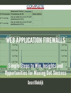 Web Application Firewalls - Simple Steps to Win, Insights and Opportunities for Maxing Out Success (eBook, ePUB)