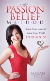 The Passion Belief Method (eBook, ePUB)
