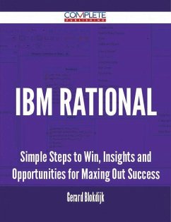 Cover IBM Rational - Simple Steps to Win, Insights and Opportunities for Maxing Out Success (eBook, ePUB)