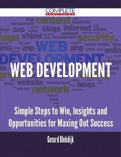 Web Development - Simple Steps to Win, Insights and Opportunities for Maxing Out Success (eBook, ePUB)