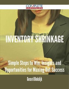 Cover Inventory Shrinkage - Simple Steps to Win, Insights and Opportunities for Maxing Out Success (eBook, ePUB)