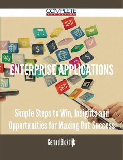 Cover Enterprise Applications - Simple Steps to Win, Insights and Opportunities for Maxing Out Success (eBook, ePUB)