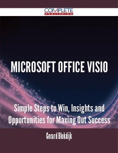 Microsoft Office Visio - Simple Steps to Win, Insights and Opportunities for Maxing Out Success (eBook, ePUB)