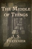The Middle of Things (eBook, ePUB)