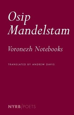 Voronezh Notebooks (eBook, ePUB) - Mandelstam, Osip