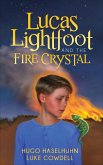 Lucas Lightfoot and the Fire Crystal (eBook, ePUB)