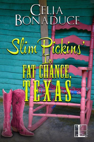 Slim Pickins' in Fat Chance, Texas (eBook, ePUB) Slim Pickins' in Fat Chance, Texas (eBook, ePUB)
