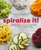 Spiralize It! (eBook, ePUB) Spiralize It! (eBook, ePUB)