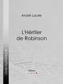 L'Héritier de Robinson (eBook, ePUB)
