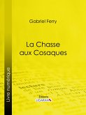 La Chasse aux Cosaques (eBook, ePUB)