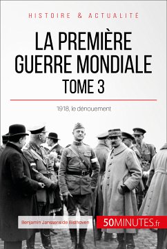 La Première Guerre mondiale (Tome 3) (eBook, ePUB) - Janssens de Bisthoven, Benjamin; 50Minutes