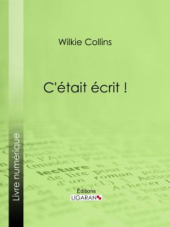 C'était écrit ! (eBook, ePUB) - Collins, Wilkie