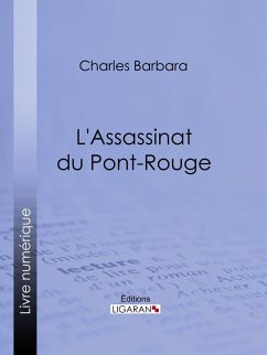 L'Assassinat du Pont-Rouge (eBook, ePUB) Cover L'Assassinat du Pont-Rouge (eBook, ePUB)